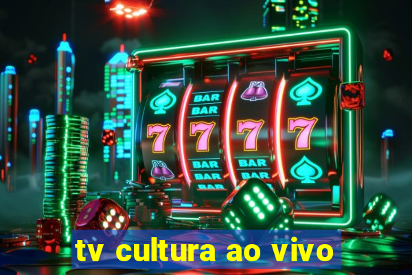 tv cultura ao vivo